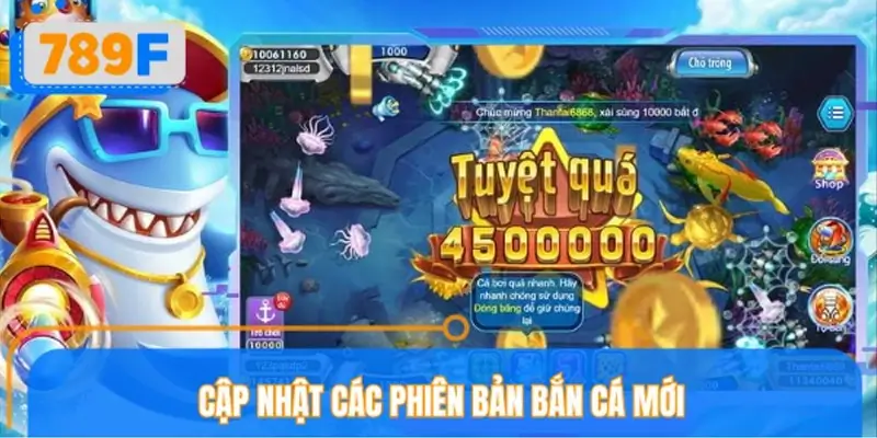 Cập nhật các phiên bản bắn cá mới nâng cấp trong năm 2026
