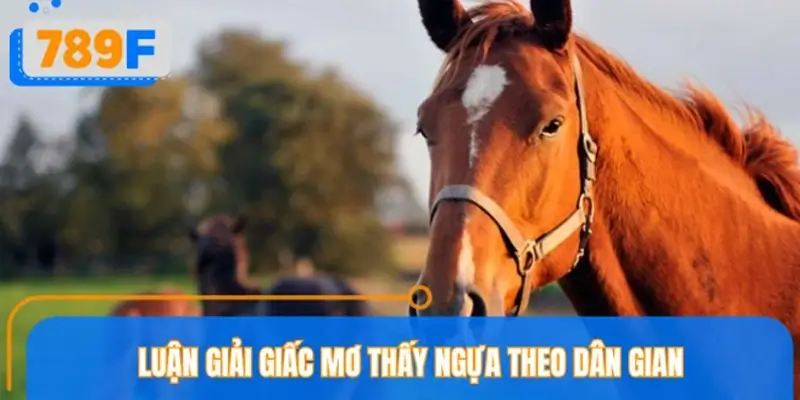 Giá trị biểu trưng của giấc mơ thấy ngựa