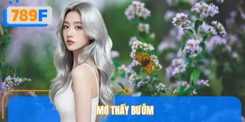 Mơ Thấy Bướm Đánh Số Gì? Ý Nghĩa Tâm Linh Đặc Biệt 2026