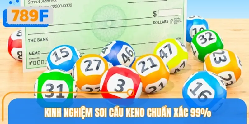 Phương pháp soi cầu Keno chuẩn dân chuyên lâu năm